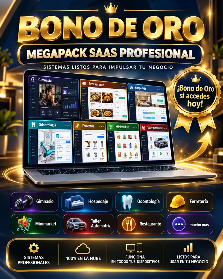 Bono de Oro: Megapack SaaS Profesional con sistemas para gimnasio, hospedaje, odontología, ferretería, minimarket, taller y restaurante